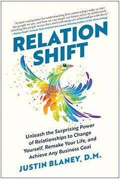 portada Relationshift: Unleash the Surprising Power of Relationships to Change Yourself, Remake Your Life, and Achieve Any Business Goal (en Inglés)