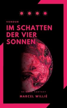 portada Vondur - Im Schatten der vier Sonnen: Science Fiction & Fantasy Roman (en Alemán)