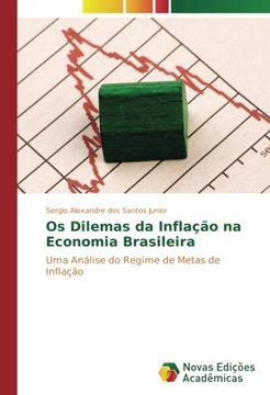 portada Os Dilemas da Inflação na Economia Brasileira: Uma Análise do Regime de Metas de Inflação (Portuguese Edition)