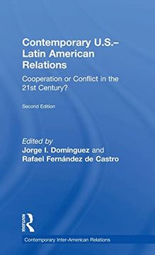 portada Contemporary U. S. -Latin American Relations: Cooperation or Conflict in the 21St Century? (Contemporary Inter-American Relations) (in English)