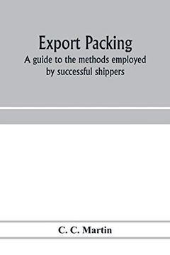 portada Export Packing: A Guide to the Methods Employed by Successful Shippers (en Inglés)