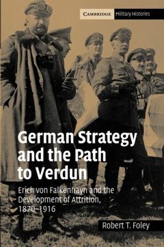 portada German Strategy Path Verdun: Erich von Falkenhayn and the Development of Attrition, 1870-1916 (Cambridge Military Histories) (en Inglés)