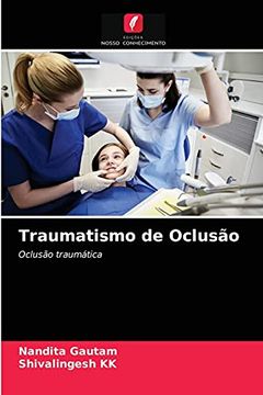 portada Traumatismo de Oclusão: Oclusão Traumática (en Portugués)
