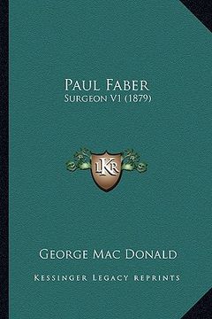 portada paul faber: surgeon v1 (1879) (in English)