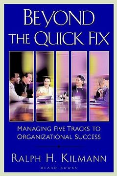 portada beyond the quick fix: managing five tracks to organizational success (en Inglés)