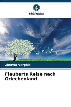 portada Flauberts Reise nach Griechenland (en Alemán)