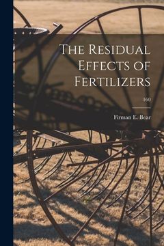 portada The Residual Effects of Fertilizers; 160 (en Inglés)