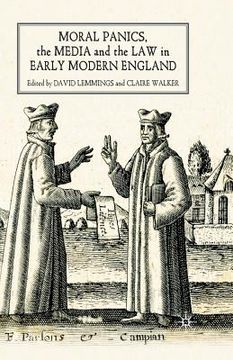 portada Moral Panics, the Media and the Law in Early Modern England