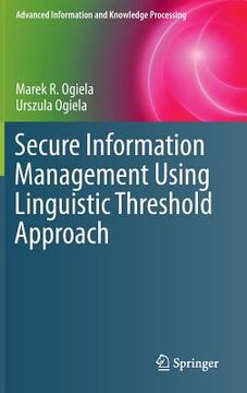 portada Secure Information Management Using Linguistic Threshold Approach (en Inglés)