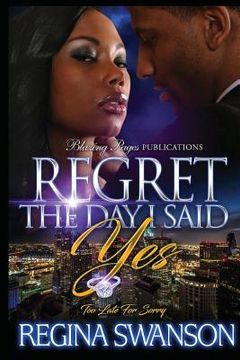 portada Regret The Day I Said Yes: Too Late For Sorry