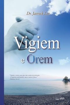 portada Vigiem e Orem: Keep Watching and Praying (Portuguese) (in Portuguese)