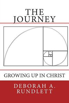 portada The Journey: Growing Up In Christ (en Inglés)