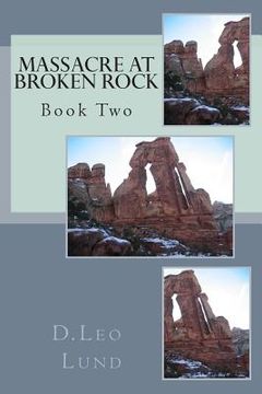 portada Massacre At Broken Rock - Book Two
