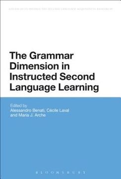 portada The Grammar Dimension in Instructed Second Language Learning