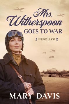 portada Mrs. Witherspoon Goes to War: Volume 4 (en Inglés)