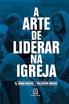 portada A Arte de Liderar na Igreja (en Portugués)