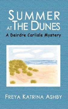 portada summer at the dunes: a deirdre carlisle mystery (en Inglés)
