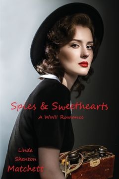 portada Spies & Sweethearts: A WWII Romance