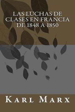 Las luchas de clases en Francia de 1848 a 1850