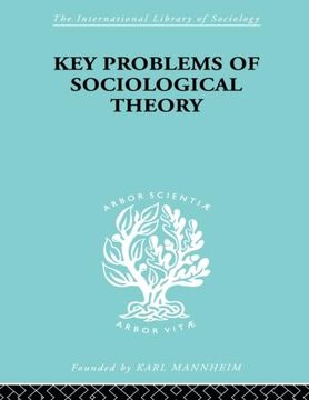 portada Key Problems of Sociological Theory (International Library of Sociology) (en Inglés)