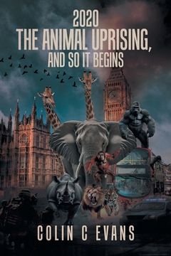 portada 2020 The Animal Uprising, And So It Begins (en Inglés)