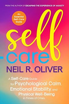 portada Self-Care: A Self-Care Guide for Psychological Calm, Emotional Stability, and Physical Well-Being in Times of Crisis. (en Inglés)