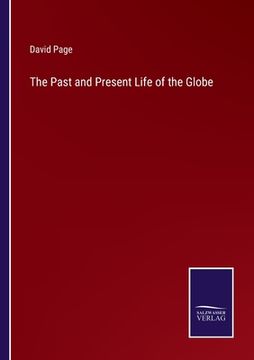 portada The Past and Present Life of the Globe (en Inglés)