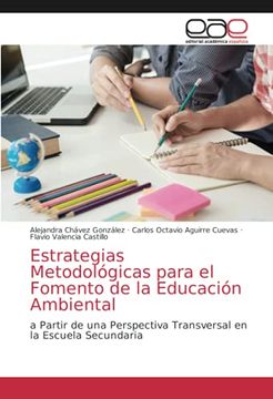 portada Estrategias Metodológicas Para el Fomento de la Educación Ambiental: A Partir de una Perspectiva Transversal en la Escuela Secundaria (in Spanish)