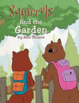 portada Squirrels Find the Garden (en Inglés)