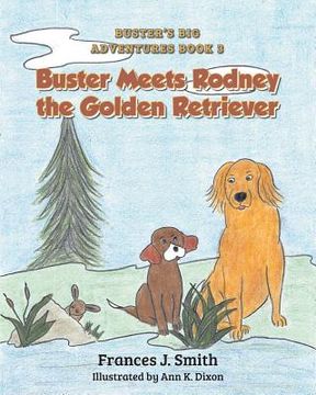 portada Buster Meets Rodney the Golden Retriever (en Inglés)