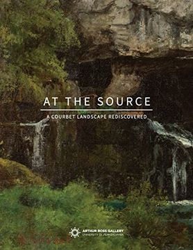 portada At the Source: A Courbet Landscape Rediscovered (en Inglés)
