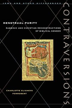 portada Menstrual Purity: Rabbinic and Christian Reconstructions of Biblical Gender (Contraversions: Jews and Other Differences) (en Inglés)
