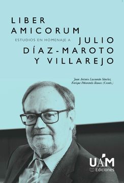 portada Liber Amicorum: Estudios en Homenaje a Julio Díaz-Maroto y Villarejo (in Spanish)