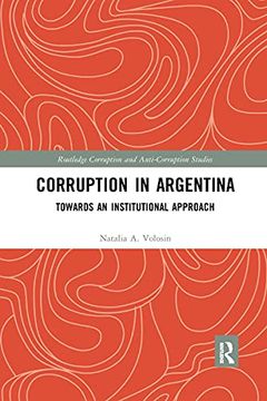 portada Corruption in Argentina (Routledge Corruption and Anti-Corruption Studies) (en Inglés)