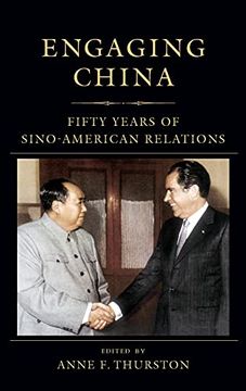 portada Engaging China: Fifty Years of Sino-American Relations (a Nancy Bernkopf Tucker and Warren i. Cohen Book on American–East Asian Relations) (en Inglés)