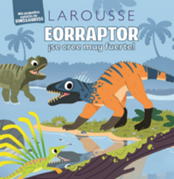 portada Historias de dinosaurios / Eoraptor (en Español / Castellano)