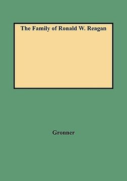portada the family of ronald w. reagan (en Inglés)