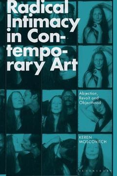 portada Radical Intimacy in Contemporary Art: Abjection, Revolt, and Objecthood (en Inglés)