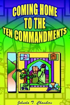 portada coming home to the ten commandments (en Inglés)