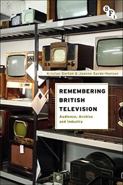 portada Remembering British Television: Audience, Archive and Industry (en Inglés)