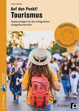 portada Auf den Punkt! Tourismus: Kopiervorlagen für den Erfolgreichen Geografie Unterricht (6. Bis 10. Klasse) (Bergedorfer Themenhefte - Sekundarstufe) (en Alemán)