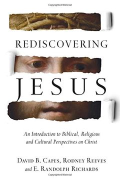 portada Rediscovering Jesus: An Introduction to Biblical, Religious and Cultural Perspectives on Christ (en Inglés)