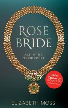 portada Rose Bride (Lust in the Tudor Court - Book Three)