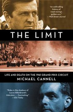 portada the limit: life and death on the 1961 grand prix circuit