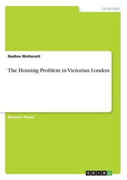 portada The Housing Problem in Victorian London