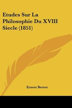 portada Etudes Sur La Philosophie Du XVIII Siecle (1851) (en Francés)