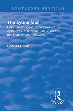 portada Revival: The Lyons Mail (1945): Being an Account of the Crime of April 27 1796 and of the Trials Which Followed.