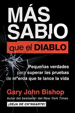 portada Wise as F*Ck más Sabio que el Diablo (Spanish Edition): Pequeñas Verdades Para Superar las Pruebas de M*Erda que te Lanza la Vida