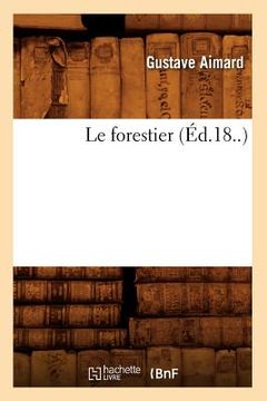portada Le Forestier (Éd.18..) (en Francés)