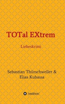 portada TOTal EXtrem: Liebeskrimi (en Alemán)